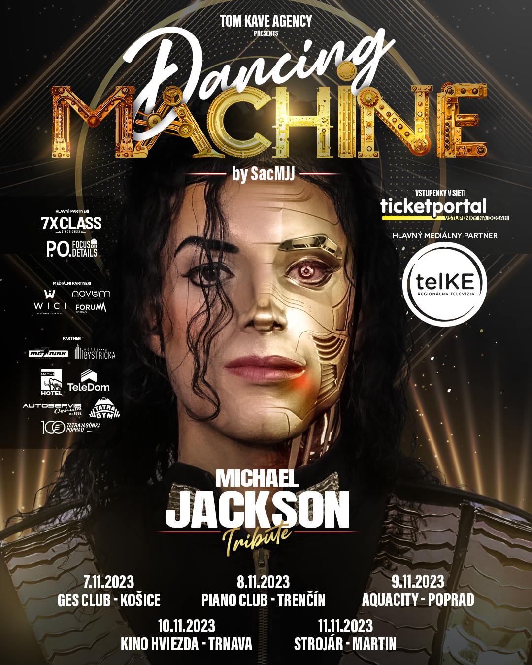 Zažite jedinečnú šou s najväčšími hitmi legendárneho kráľa popu s názvom DANCING MACHINE Michael Jackson Tribute. 