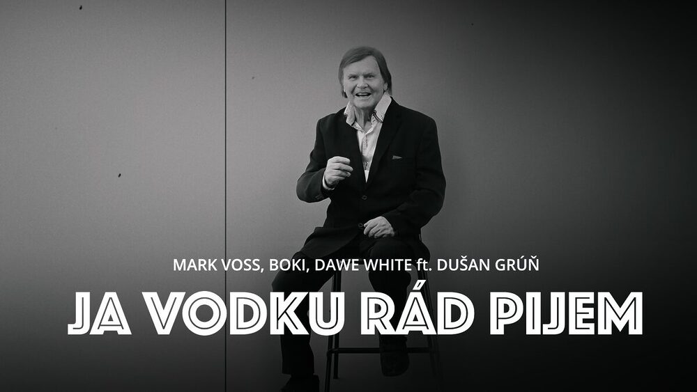 DJ MARK VOSS spolu s Dušanom GRÚŇOM a rapermi predstavujú hudobný retro banger JA VODKU RÁD PIJEM