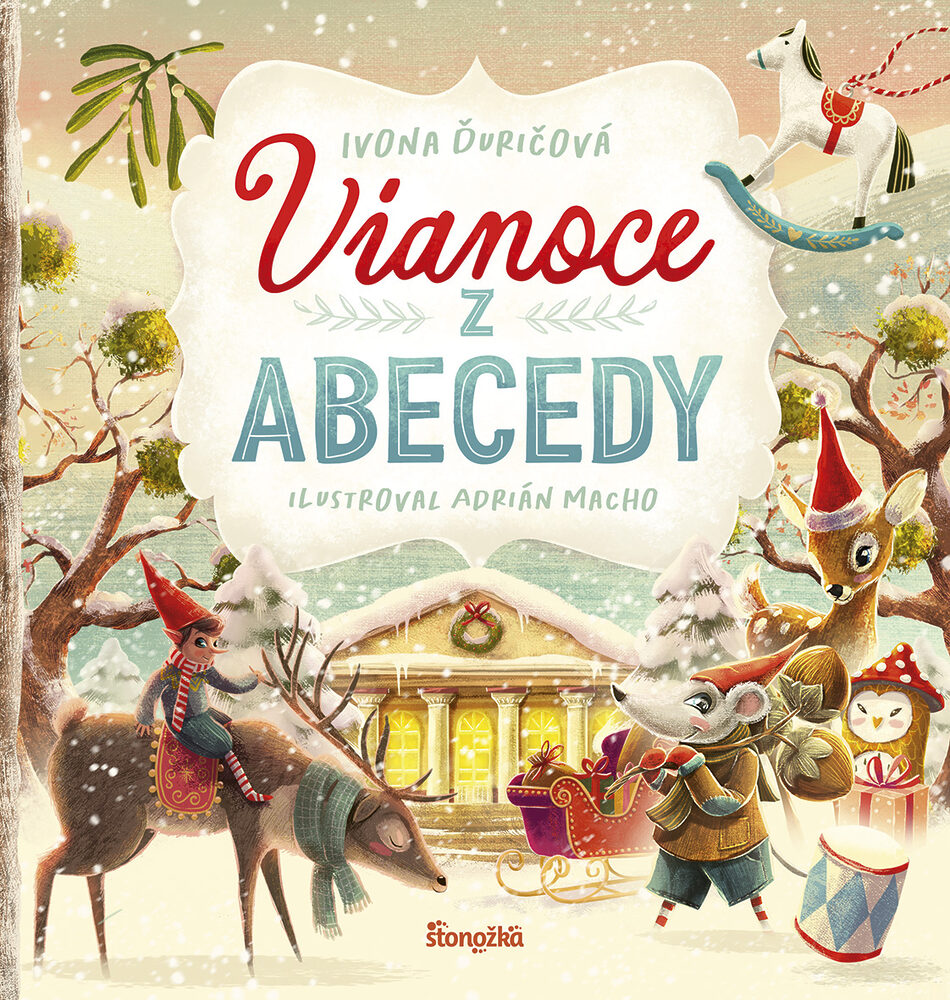 Osvedčená dvojica – spisovateľka Ivona Ďuričová a ilustrátor Adrián Macho prinášajú nádhernú vianočnú novinku