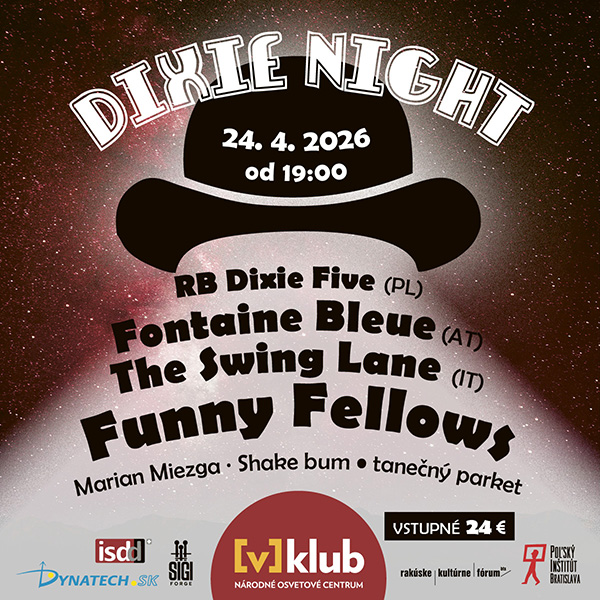 DIXIE NIGHT  medzinárodný swingový a dixielandový festival: 24. apríla 2026 od 19:00 V-Klub Bratislava 