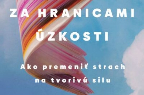 Úzkosť nemusí riadiť váš život. Táto kniha zmení pohľad na vnútorný nepokoj